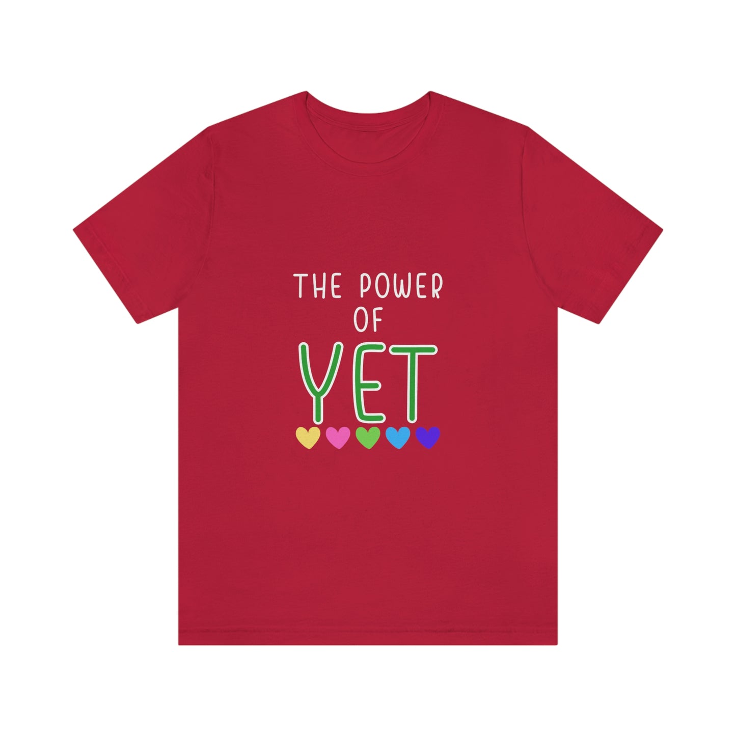 The Power of "YET" Unisex Jersey Short Sleeve Tee