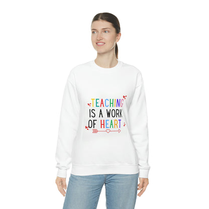 "Teaching is a Work of Heart" Unisex Heavy Blend™ Crewneck Sweatshirt