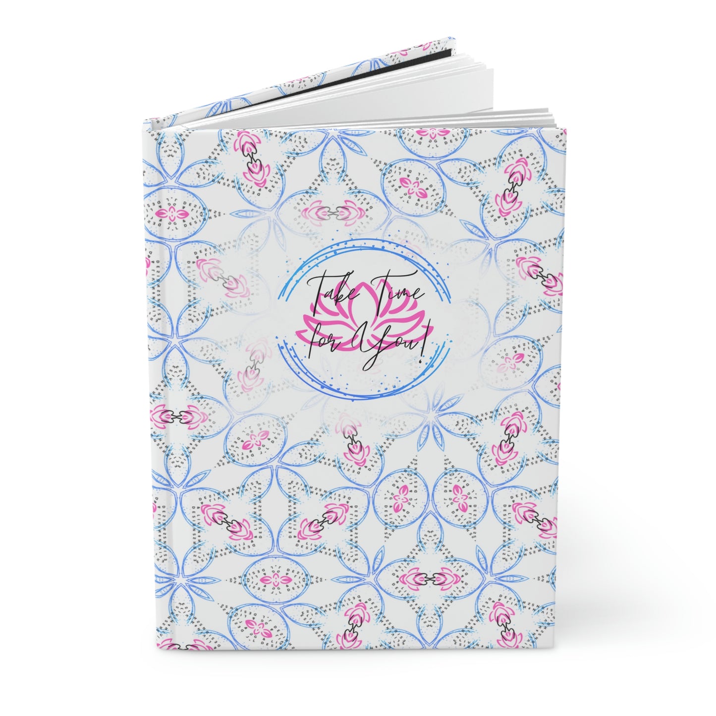 "Take Time for You" 6" x 9" 150 Page (75 sheets) Hardcover Journal Matte