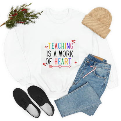 "Teaching is a Work of Heart" Unisex Heavy Blend™ Crewneck Sweatshirt