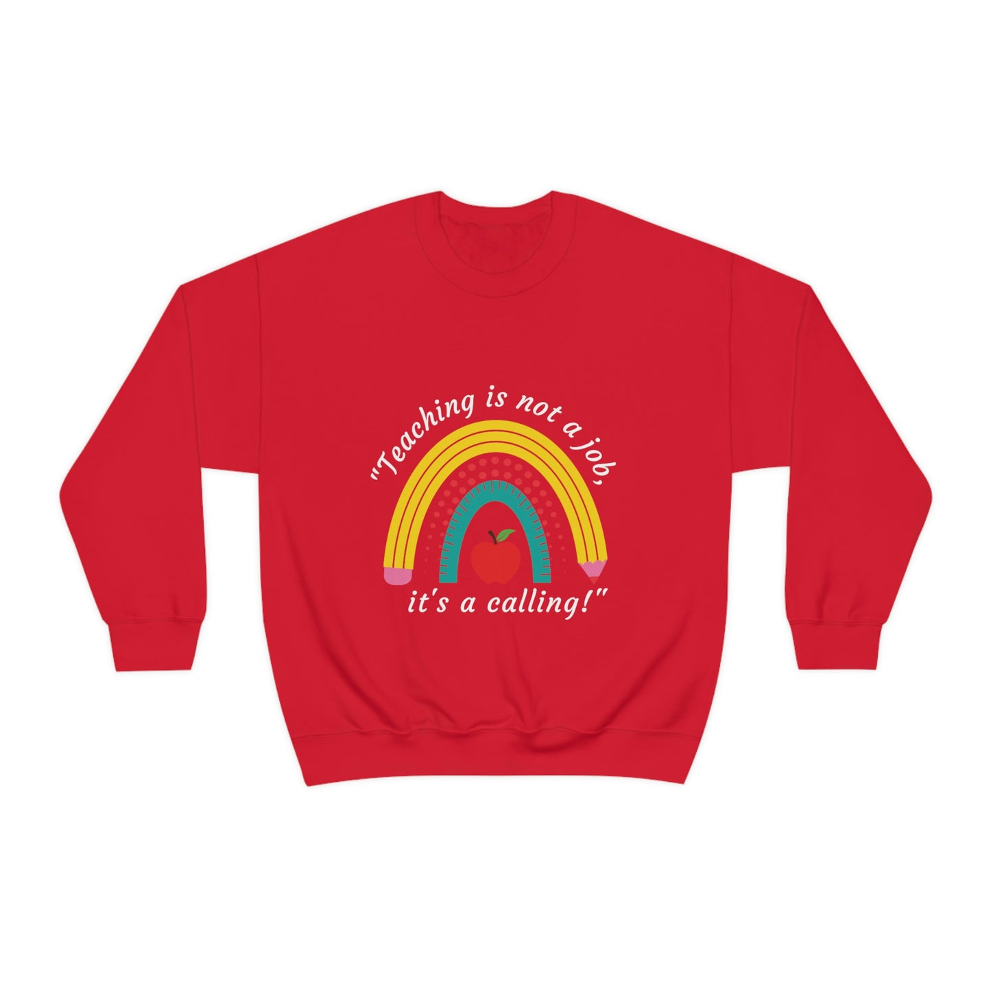 "Teaching is Not a Job, It's a Calling" Unisex Heavy Blend™ Crewneck Sweatshirt