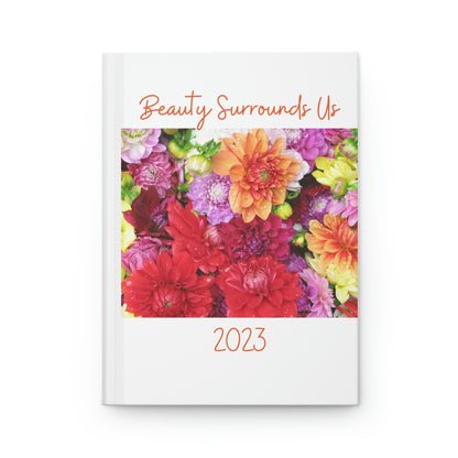 Beauty Surrounds Us 6" x 9" 150 Page (75 sheets) Hardcover Journal Matte