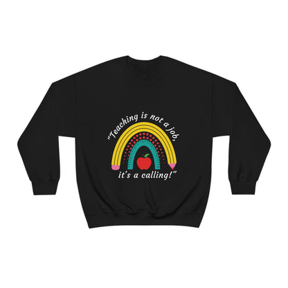 "Teaching is Not a Job, It's a Calling" Unisex Heavy Blend™ Crewneck Sweatshirt