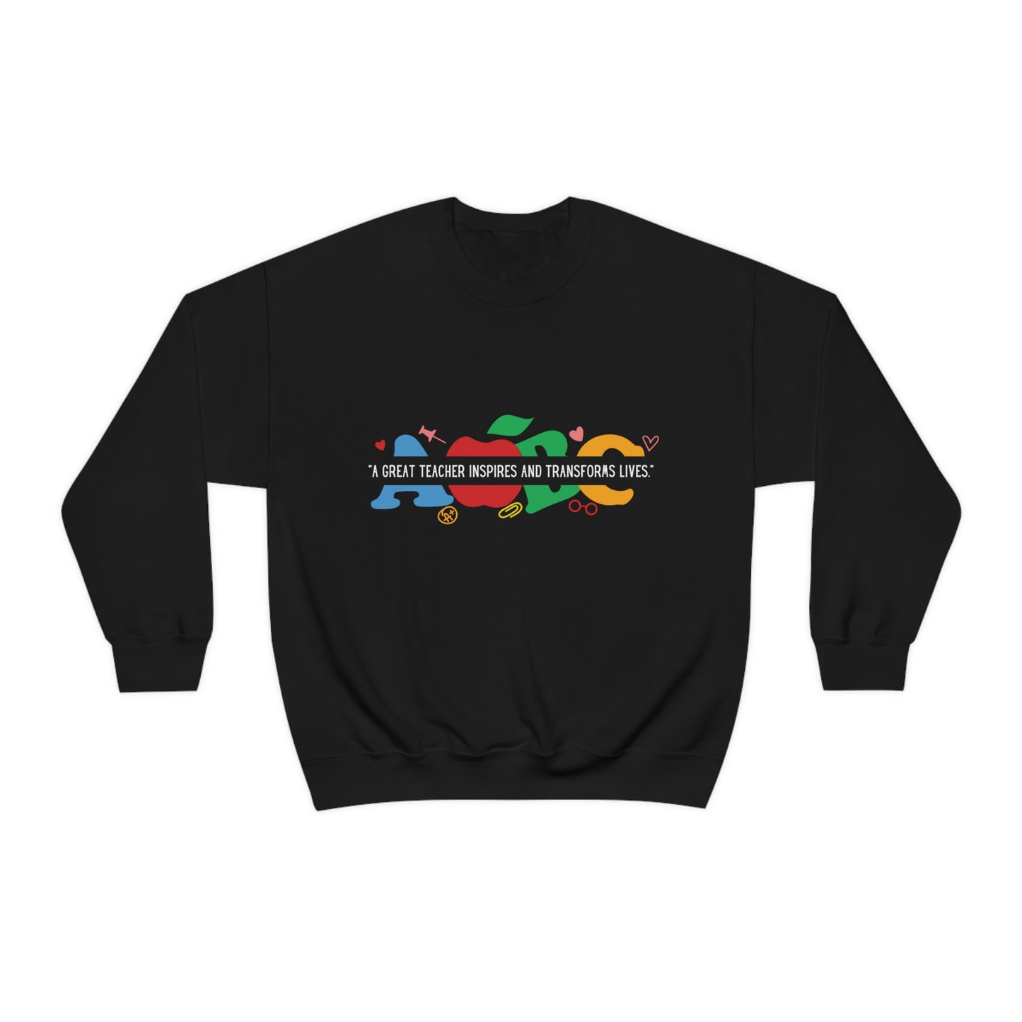 " A Great Teacher Inspires and Transforms Lives" Unisex Heavy Blend™ Crewneck Sweatshirt