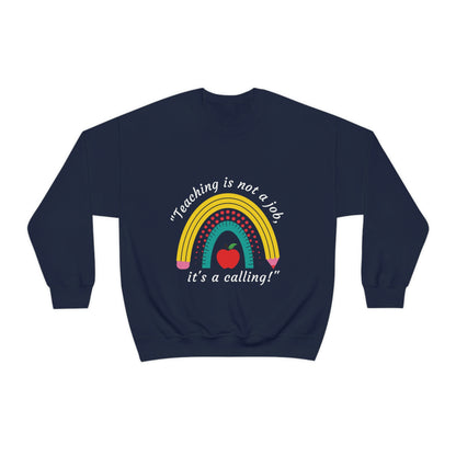 "Teaching is Not a Job, It's a Calling" Unisex Heavy Blend™ Crewneck Sweatshirt