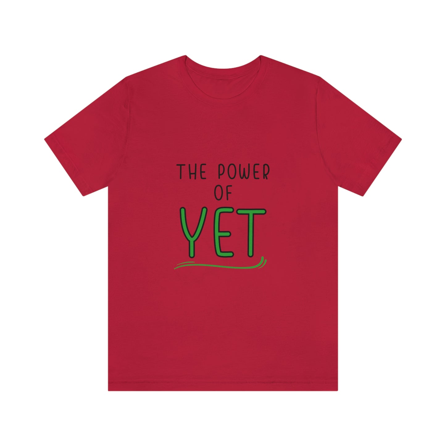 Inspiring Words: The Power of "YET"  Unisex Jersey Short Sleeve Tee