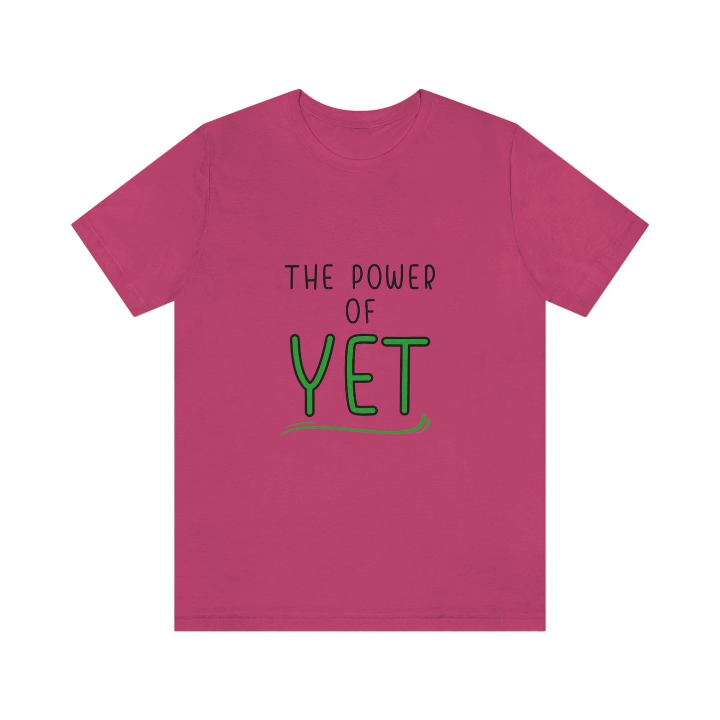 Inspiring Words: The Power of "YET"  Unisex Jersey Short Sleeve Tee