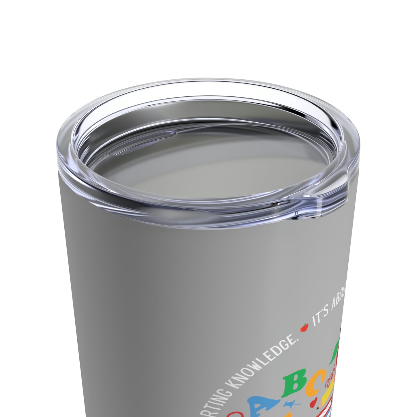 Teaching is about Empowering Your Students Tumbler 20oz