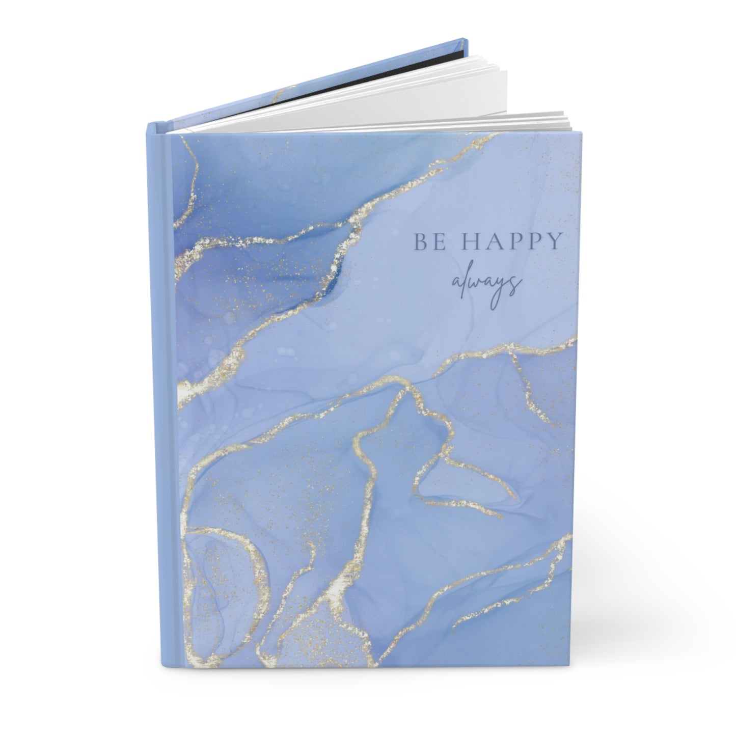 Be Happy Always 6" x 9" 150 Page (75 sheets of white lined paper) Hardcover Matte Journal