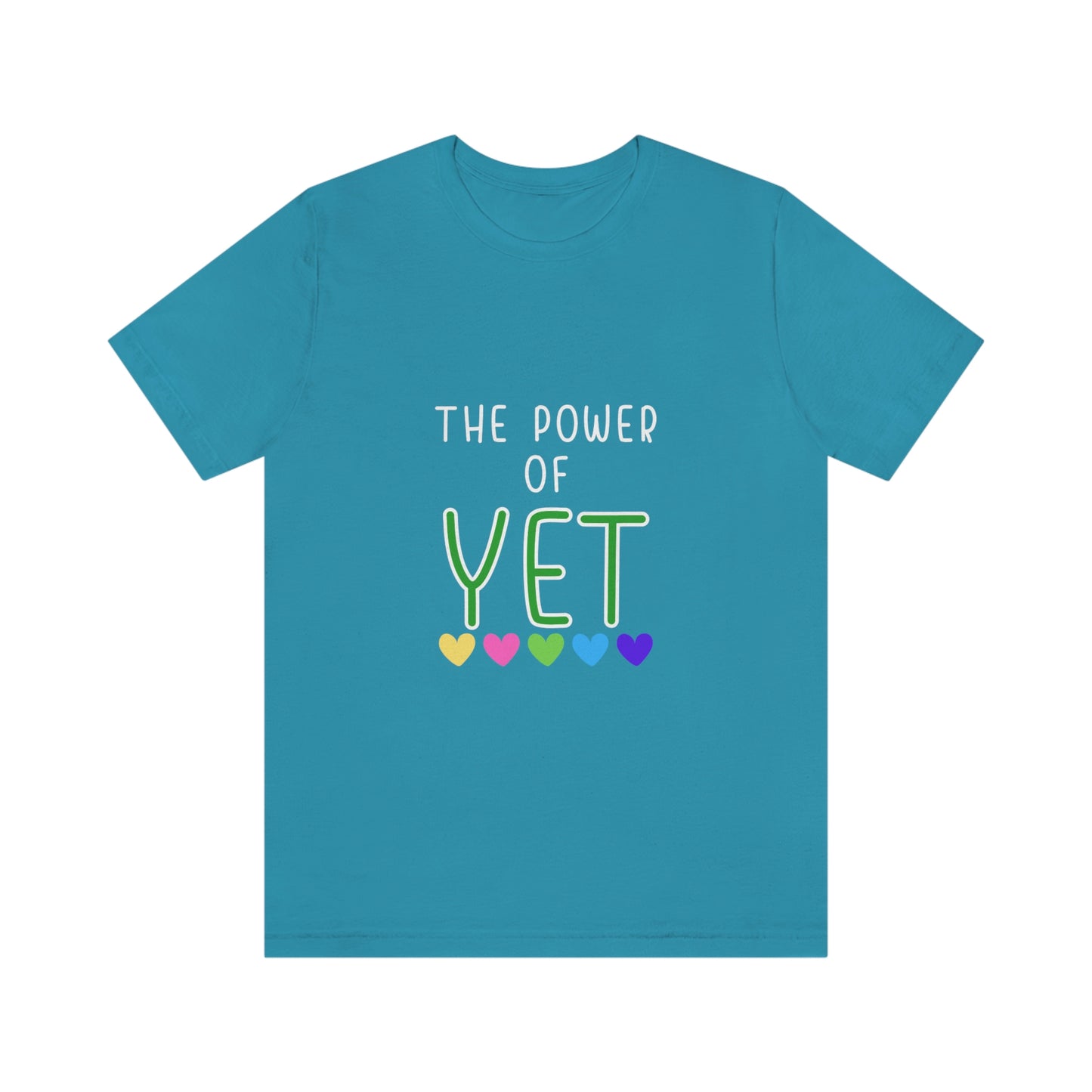 The Power of "YET"  Unisex Jersey Short Sleeve Tee