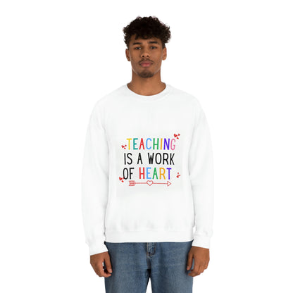 "Teaching is a Work of Heart" Unisex Heavy Blend™ Crewneck Sweatshirt