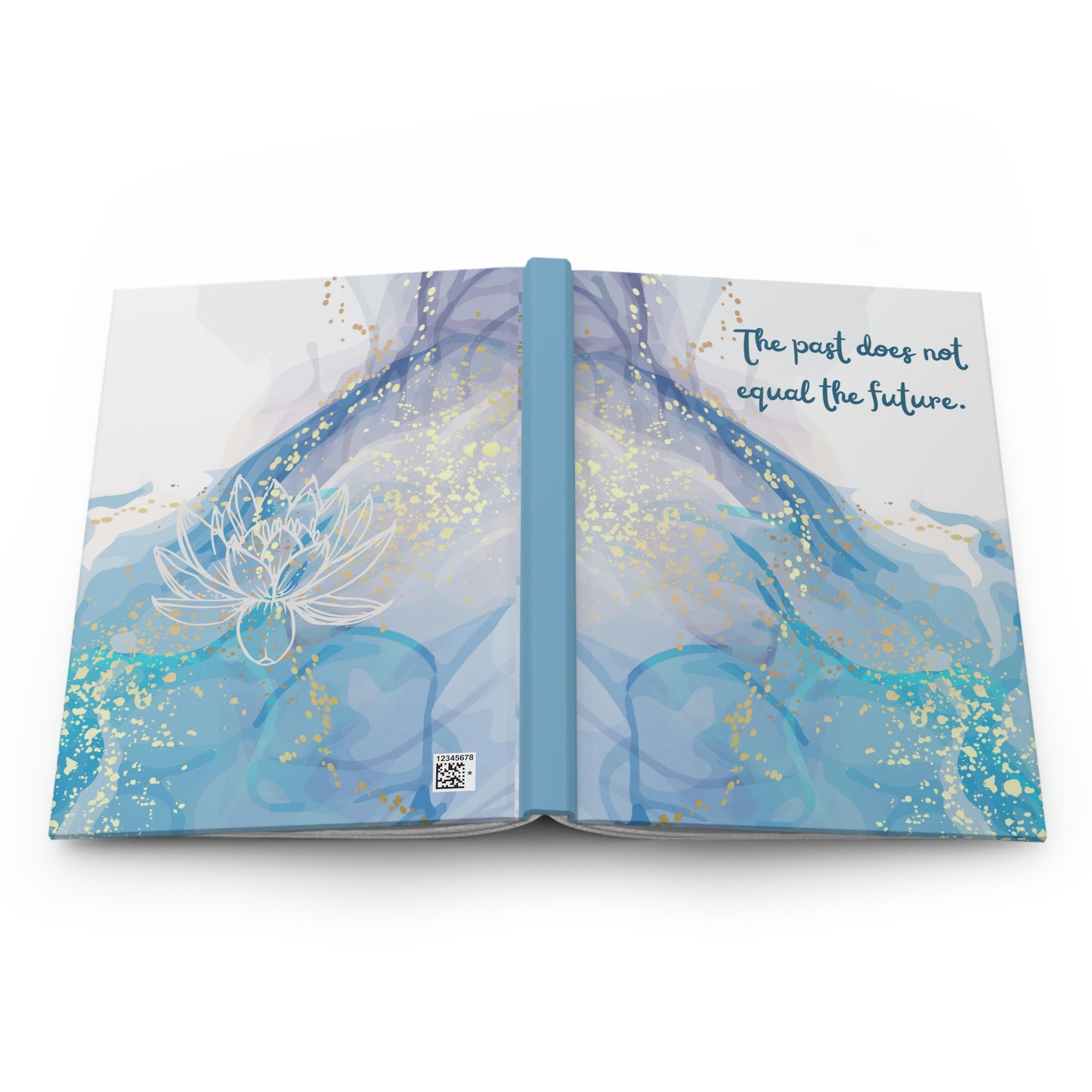 The Past Does Not Equal the Future 6" x 9" 150 Page (75 sheets white lined paper) Hardcover Matte Journal