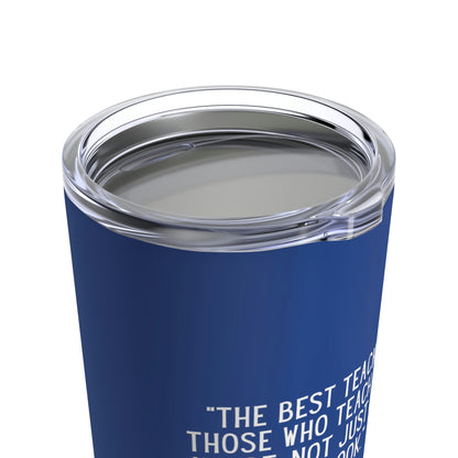 Teaching from the Heart, Not Just the Book Tumbler 20oz