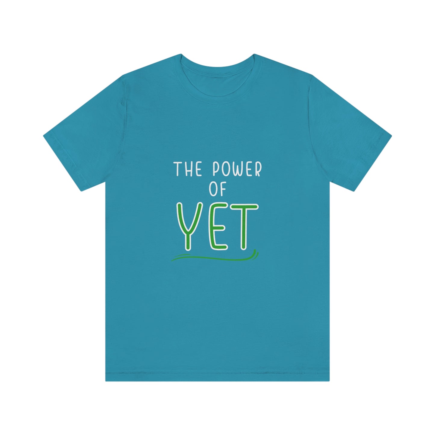 Inspiring Words: The Power of "YET"  Unisex Jersey Short Sleeve Tee